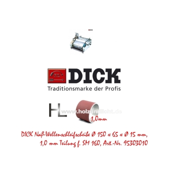 DICK Naß-Wellenschleifscheibe Ø 150 x 65 x Ø 15 mm, 1,0 mm Teilung f. SM 160, Art.-Nr. 95303010 *4607