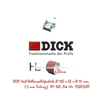 DICK Naß-Wellenschleifscheibe Ø 150 x 65 x Ø 15 mm, 1,5 mm Teilung f. SM 160, Art.-Nr. 95301500 *4609