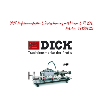 DICK Aufspannadapter f. Zwischenring mit Messer f. KL 205, Art.-Nr. 981803527 *4630